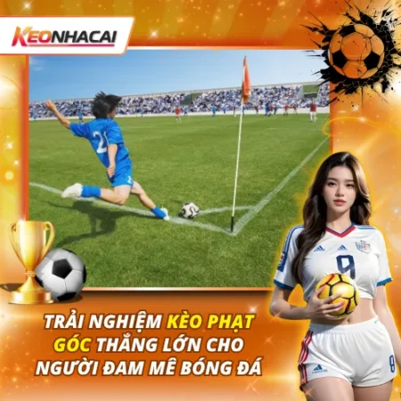 Kèo Phạt Góc: Cách Phân Tích Thống Kê Để Dự Đoán Chính Xác