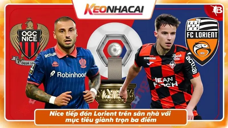 Nhận định Nice vs Lorient – Bối cảnh trận đấu
